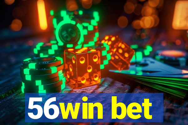 56win bet